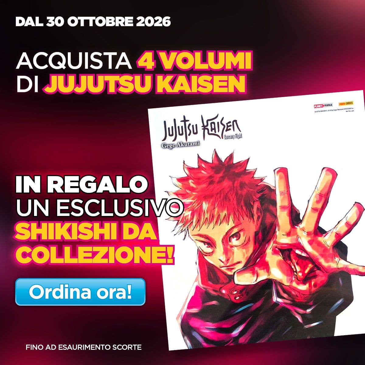 Acquista 4 Fumetti di Jujutsu Kaisen per ricevere lo Shikishi in Omaggio