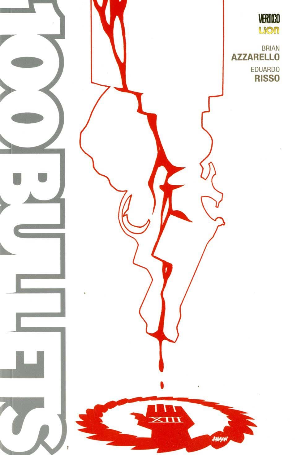 100 Bullets 17 - Vertigo Monthly 34 - RW Lion - Italiano
