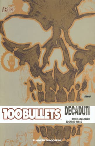 100 Bullets 10 - Decaduti - Vertigo - Planeta DeAgostini - Italiano