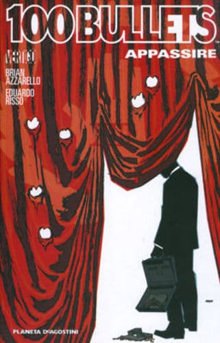 100 Bullets 13 - Appassire - Vertigo - Planeta DeAgostini - Italiano