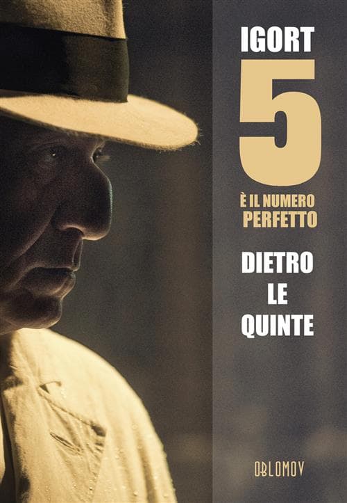 5 è il Numero Perfetto - Dietro le Quinte - Oblomov Edizioni - Italiano