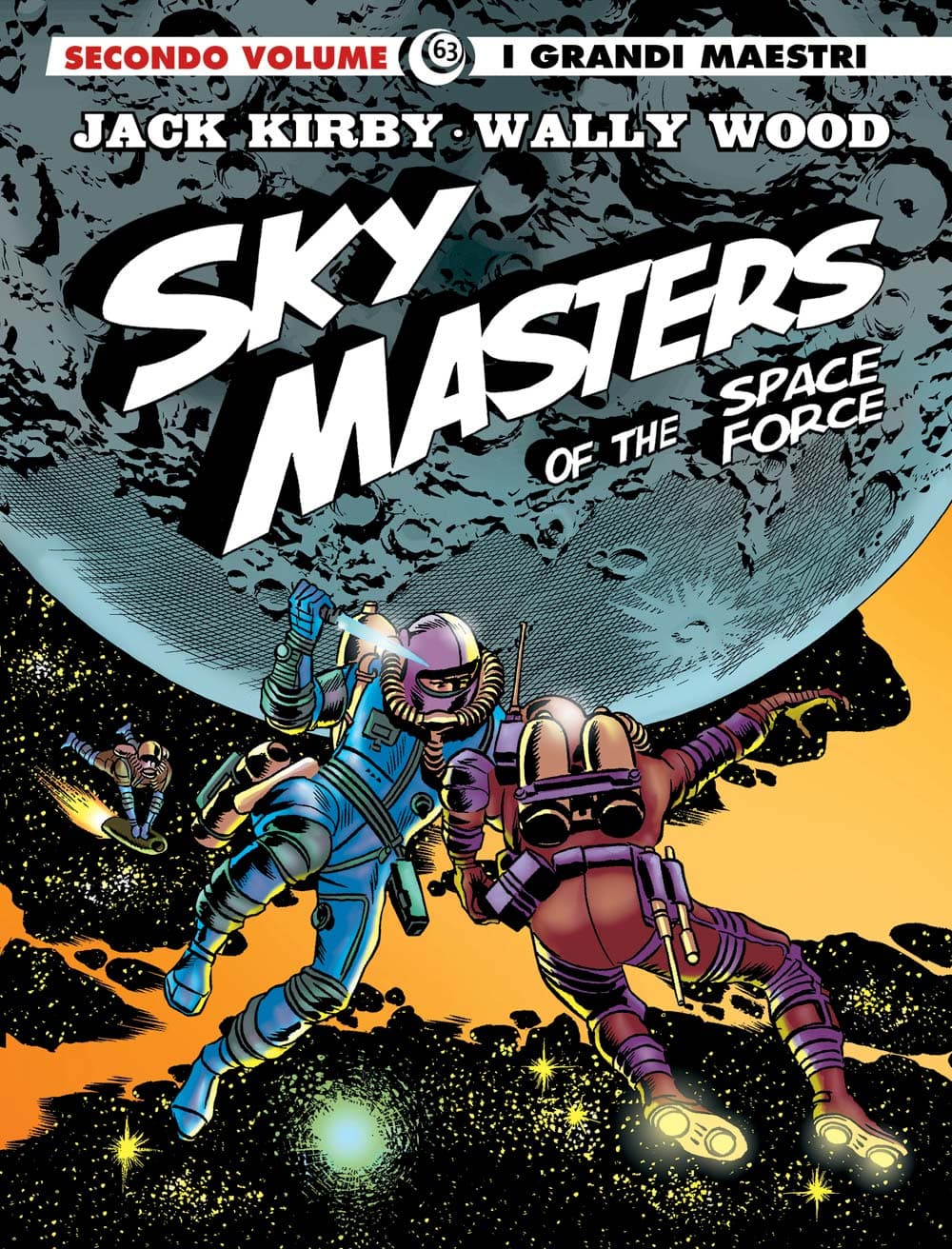 I Grandi Maestri 63 - Jack Kirby, Wally Wood: Sky Masters of the Space Force 2 - Gli Albi della Cosmo 70 - Editoriale Cosmo - Italiano