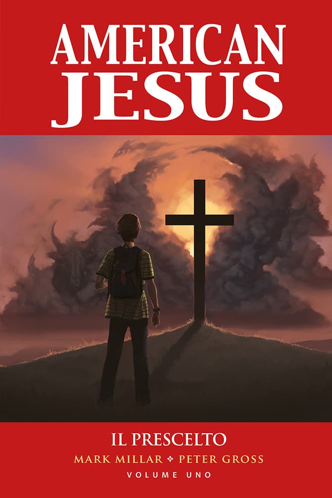 American Jesus Vol. 1 - Il Prescelto - Millarworld Collection - Panini Comics - Italiano