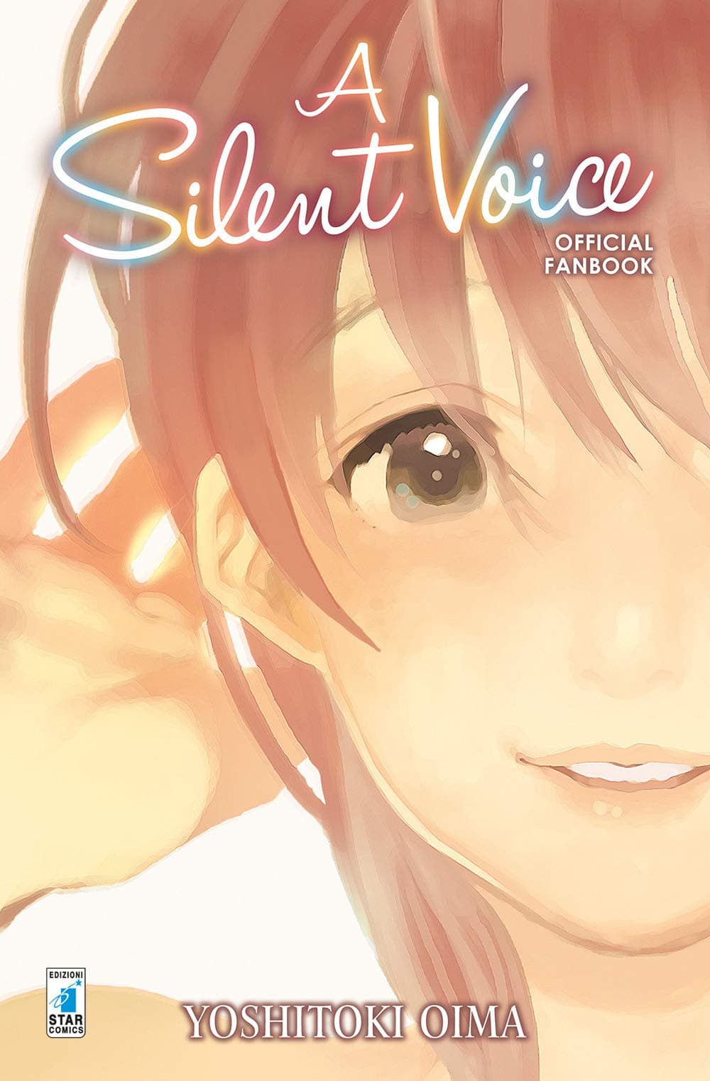 A Silent Voice - Official Fanbook - Kappa Extra 253 - Edizioni Star Comics - Italiano
