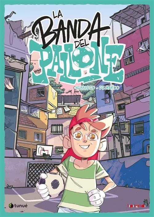 La Banda del Pallone - Tipitondi - Tunuè - Italiano