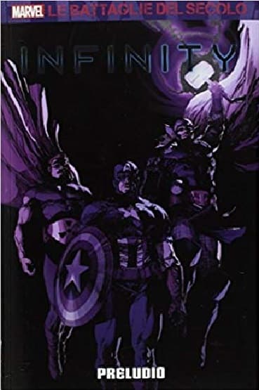 Le Battaglie del Secolo 15 - Infinity: Preludio - RCS MediaGroup S.p.A. - Italiano