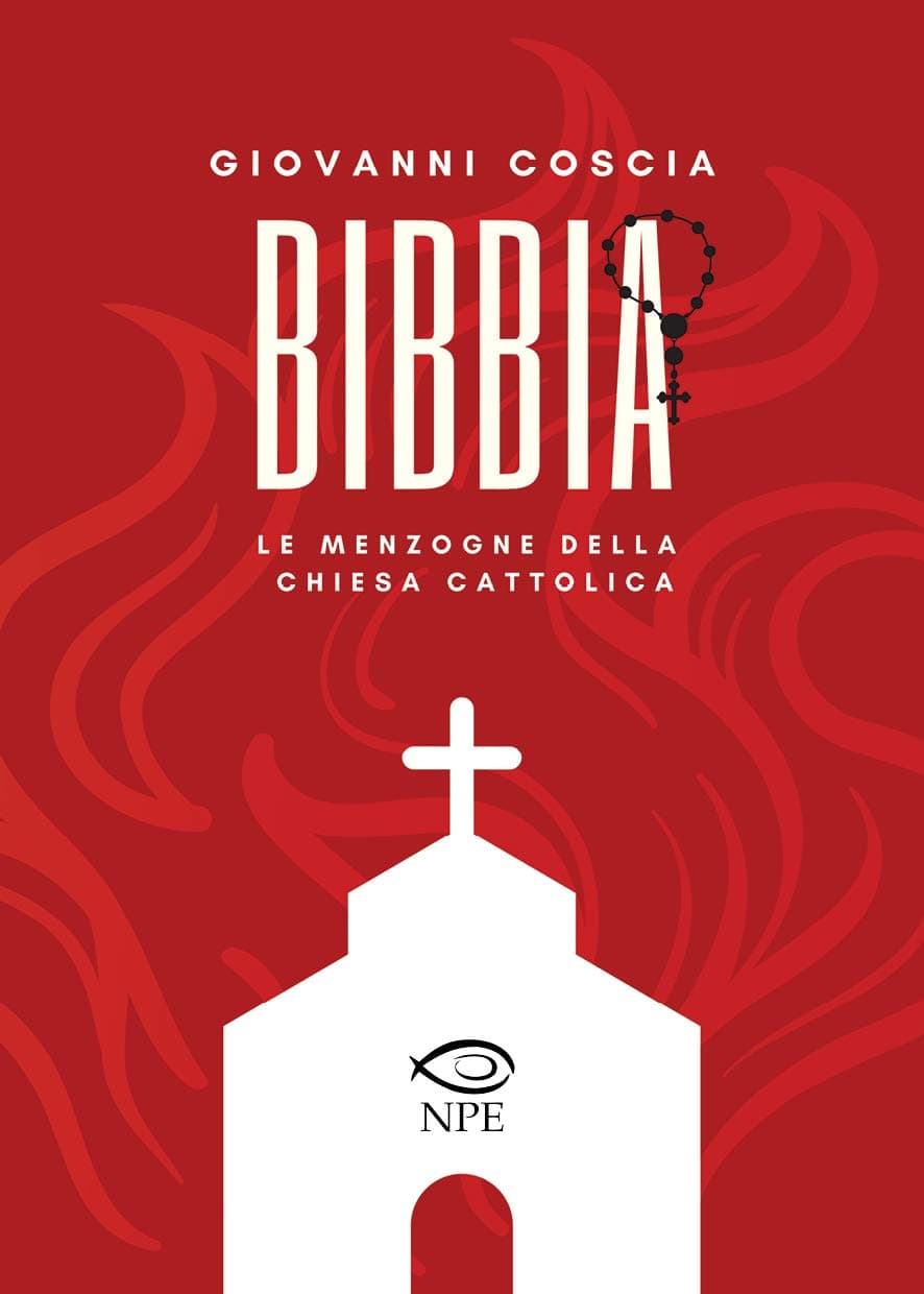 Bibbia - Le Menzogne della Chiesa Cattolica - Volume Unico - Edizioni NPE - Italiano