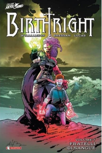 Birthright Vol. 7 - Fratelli di Sangue - Brossurato - Skybound - Saldapress - Italiano