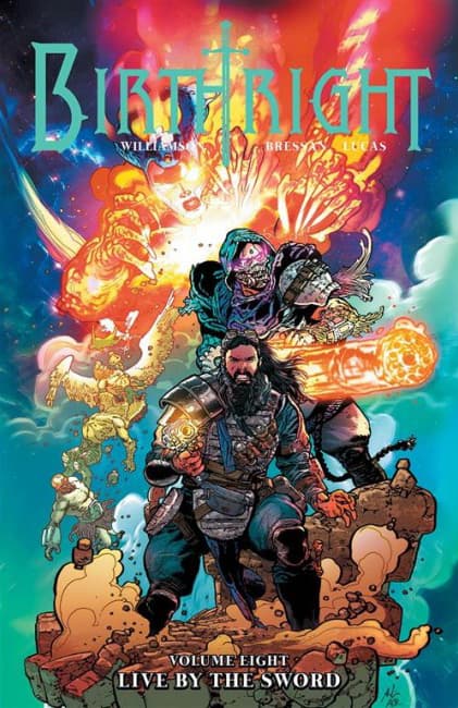 Birthright Vol. 8 - Vite Violente - Brossurato - Skybound - Saldapress - Italiano