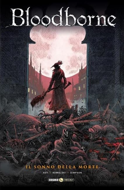 Bloodborne Vol. 1 - Il Sonno della Morte - Cosmo Fantasy - Editoriale Cosmo - Italiano