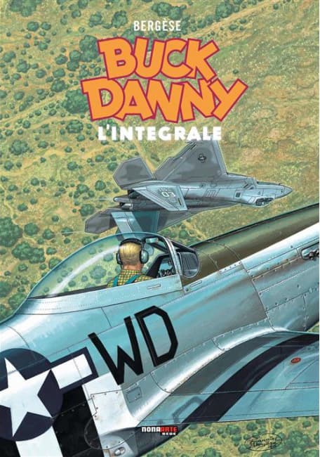 Buck Danny - L'Integrale Vol. 13 - 2000 / 2008 - Nona Arte - Editoriale Cosmo - Italiano