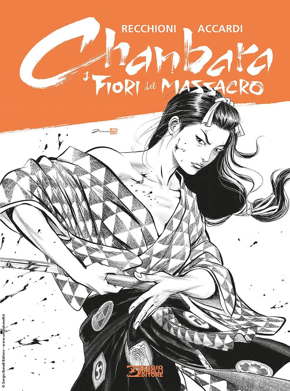 Chanbara - I Fiori del Massacro - Sergio Bonelli Editore - Italiano