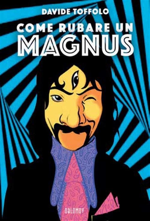 Come Rubare un Magnus - Crumb - Oblomov Edizioni - Italiano