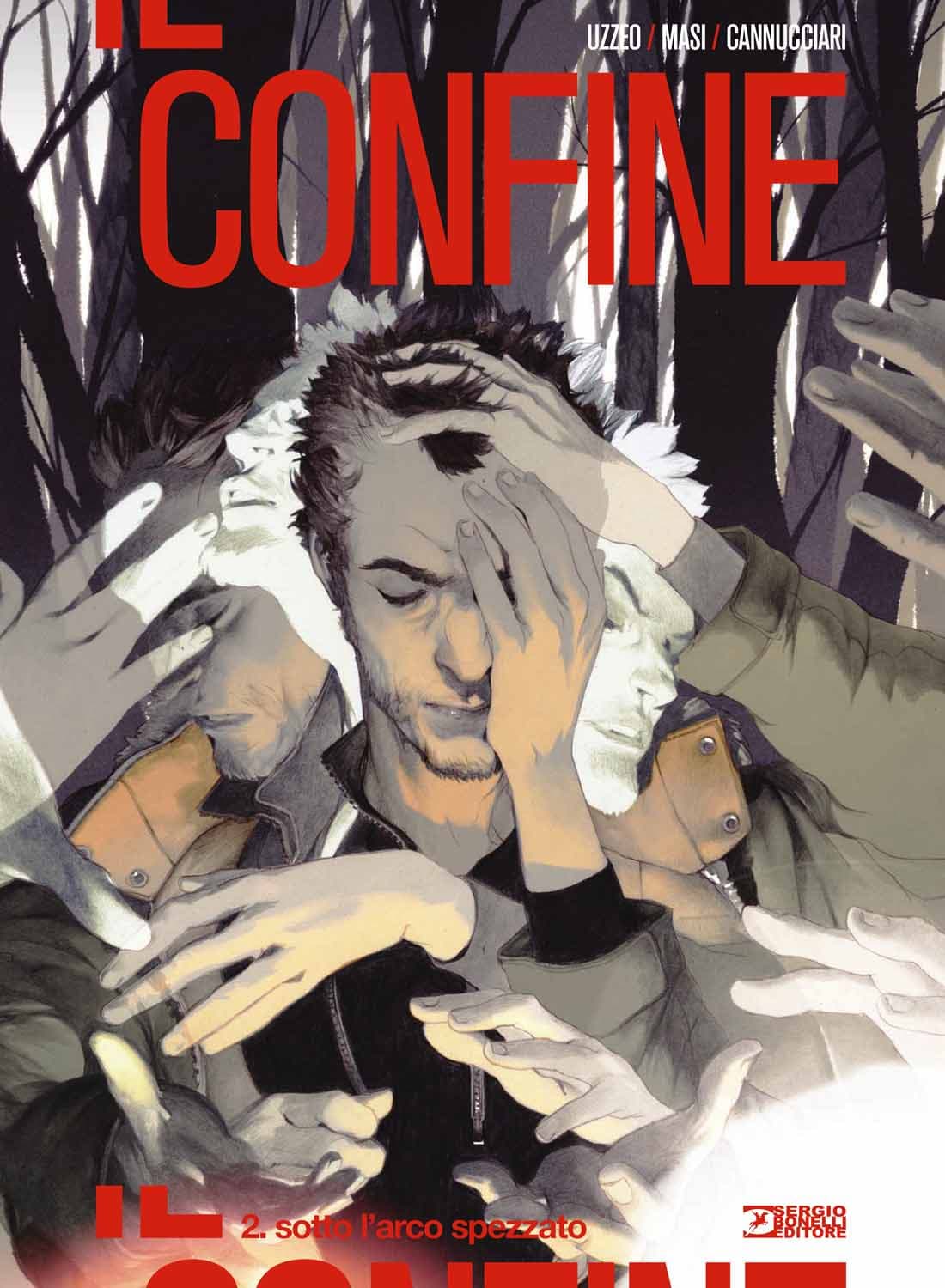 Il Confine Vol. 2 - Sotto l'Arco Spezzato - Sergio Bonelli Editore - Italiano
