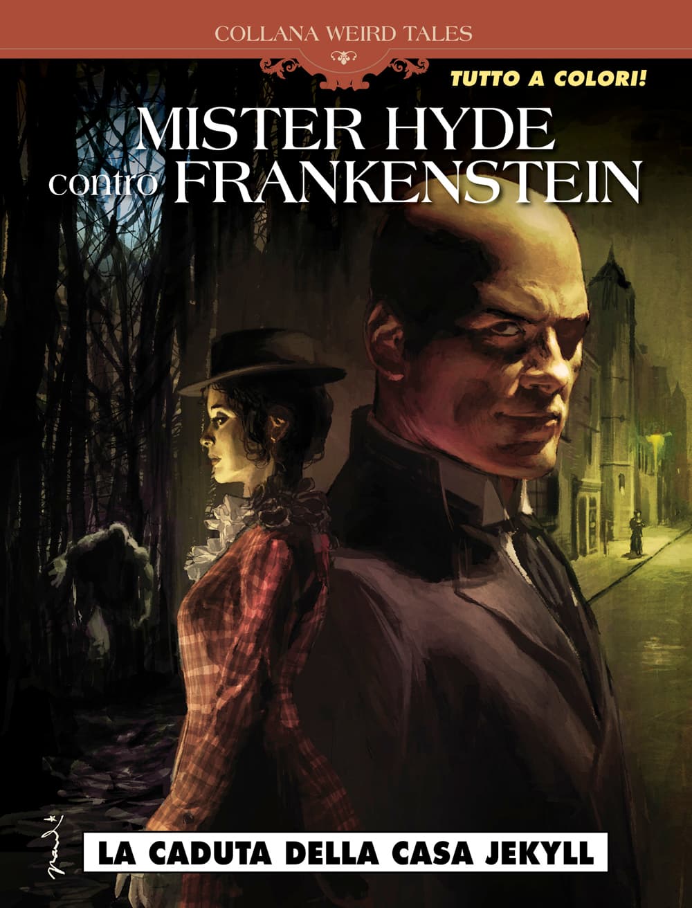 Weird Tales 43 - Mr. Hyde Contro Frankenstein 1 - Nuova Edizione a Colori - Cosmo Serie Blu 104 - Editoriale Cosmo - Italiano