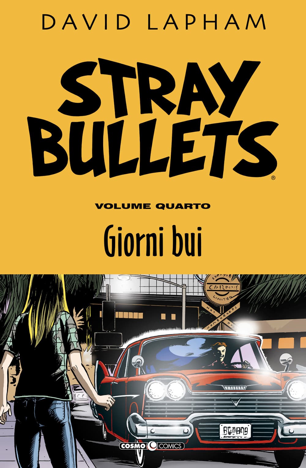 Stray Bullets Vol. 4 - Giorni Bui - Cosmo Comics 103 - Editoriale Cosmo - Italiano
