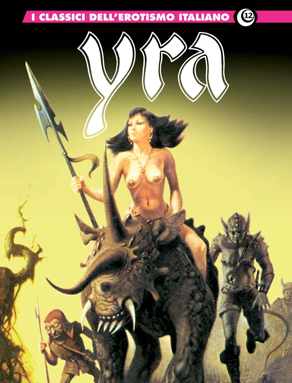 I Classici dell'Erotismo Italiano 12 - Yra la Vampira 2 - Cosmo Serie Gialla 108 - Editoriale Cosmo - Italiano