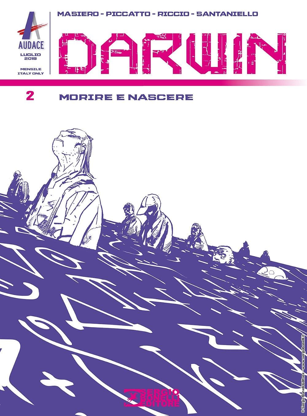 Darwin 2 - Morire e Nascere - Audace - Sergio Bonelli Editore - Italiano