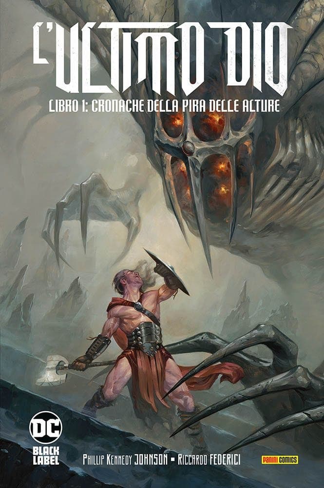 L'Ultimo Dio Libro 1 - Cronache della Pira delle Alture - DC Black Label Complete Collection - Panini Comics - Italiano