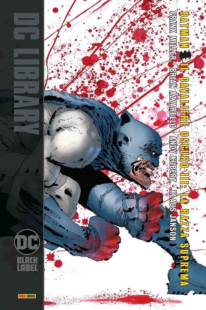 Batman - Il Cavaliere Oscuro III: La Razza Suprema - DC Black Label Library - Panini Comics - Italiano