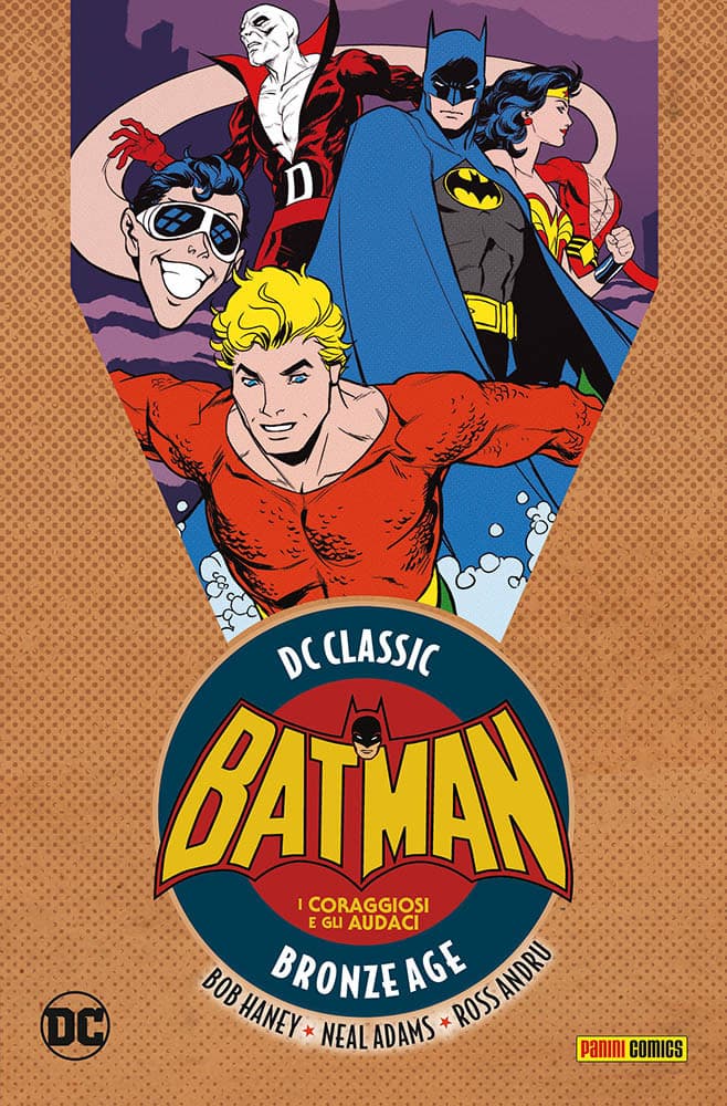 I Coraggiosi e gli Audaci Vol. 1 - DC Classic Bronze Age - Panini Comics - Italiano