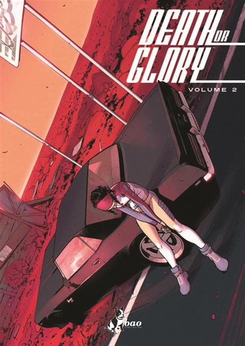 Death or Glory Vol. 2 - Bao Publishing - Italiano