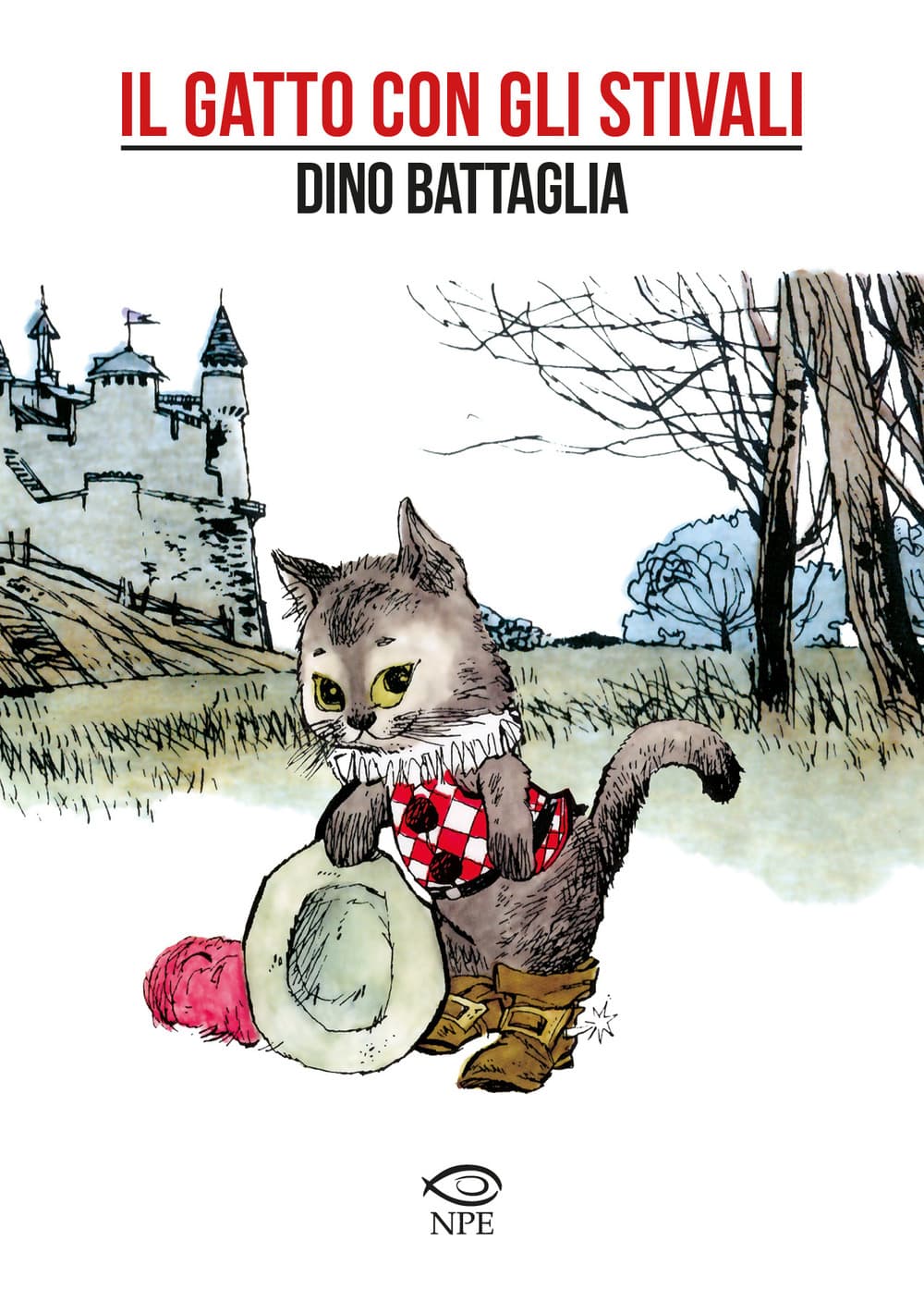 Il Gatto con gli Stivali - Dino Battaglia Collection - Edizioni NPE - Italiano