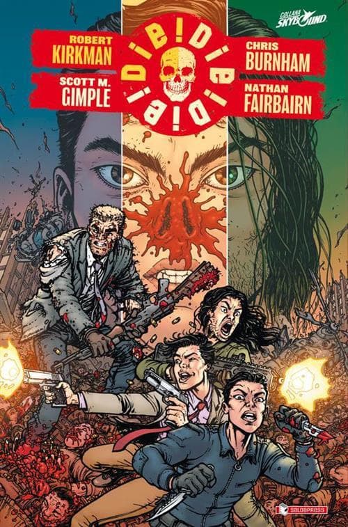 Die! Die! Die! Vol. 1 - Brossurato - Skybound - Saldapress - Italiano