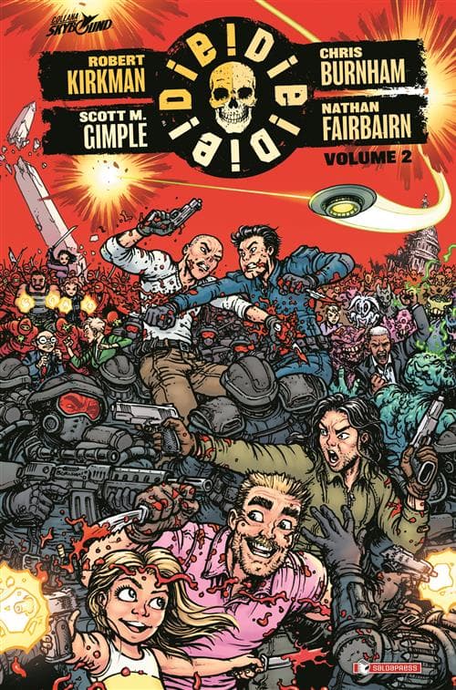 Die! Die! Die! Vol. 2 - Brossurato - Skybound - Saldapress - Italiano