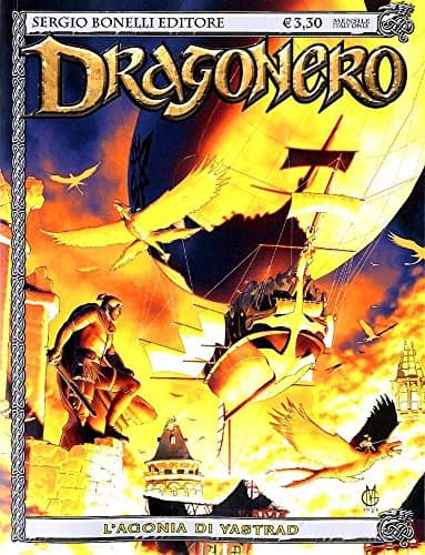 Dragonero 31 - L'Agonia di Yastrad - Sergio Bonelli Editore - Italiano