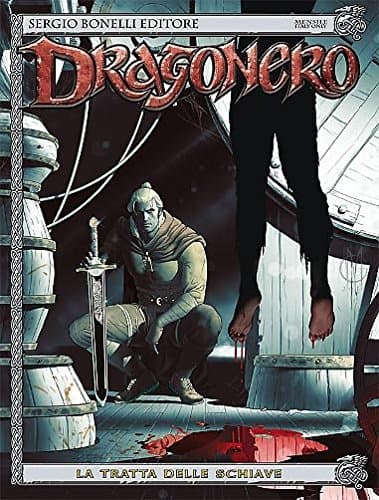 Dragonero 32 - La Tratta delle Schiave - Sergio Bonelli Editore - Italiano