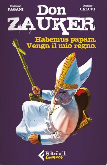 Don Zauker - Habemus Papam, Venga il Mio Regno - Feltrinelli Comics - Italiano