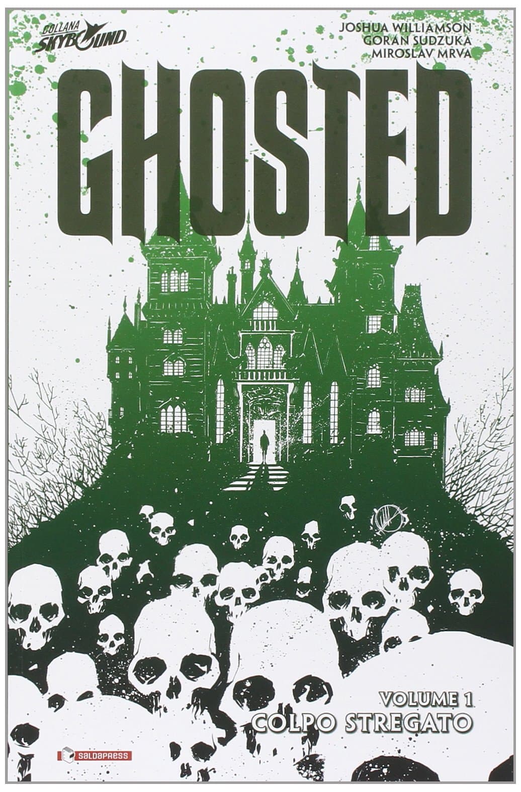 Ghosted Vol. 1 - Colpo Stregato - Skybound - Saldapress - Italiano