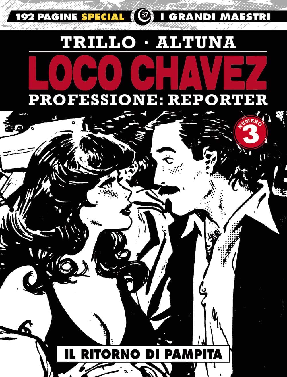 I Grandi Maestri Special 37: Trillo / Altuna - Loco Chavez 3 - I Grandi Maestri 37 - Editoriale Cosmo - Italiano