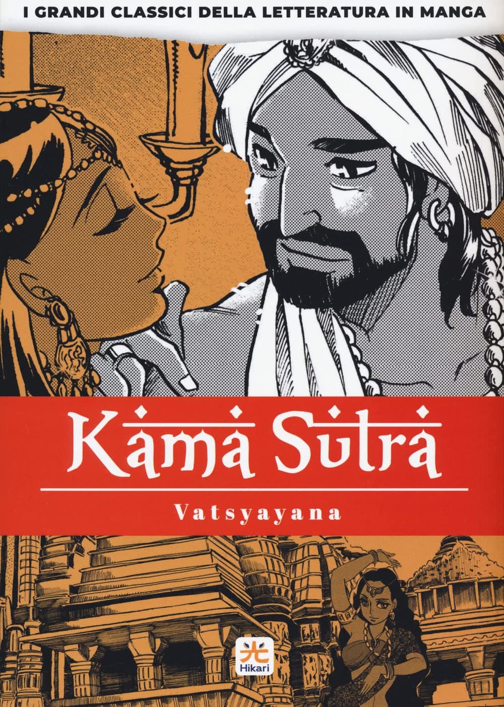I Grandi Classici della Letteratura in Manga 4 - Kamasutra - Hikari - 001 Edizioni - Italiano