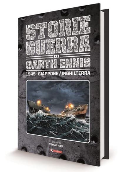 Le Storie di Guerra di Garth Ennis 6 - 1945: Giappone / Inghilterra - Saldapress - Italiano
