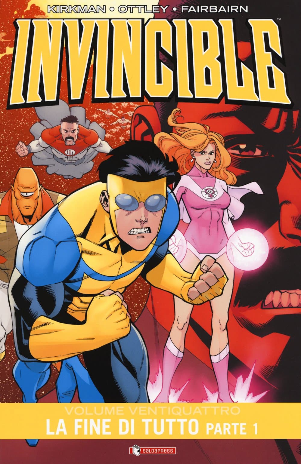 Invincible Vol. 24 - La Fine di Tutto - Parte 1 - Brossurato - Saldapress - Italiano