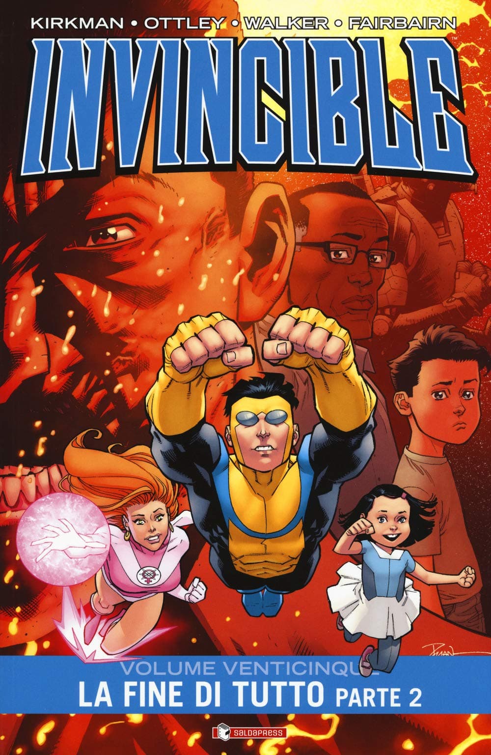 Invincible Vol. 25 - La Fine di Tutto - Parte 2 - Brossurato - Saldapress - Italiano