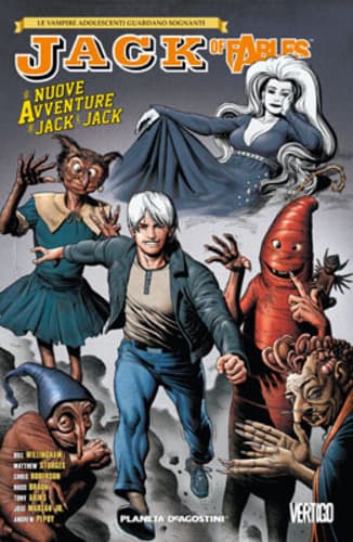 Jack of Fables 7 - Le Nuove Avventure di Jack e Jack - Vertigo - Planeta DeAgostini - Italiano