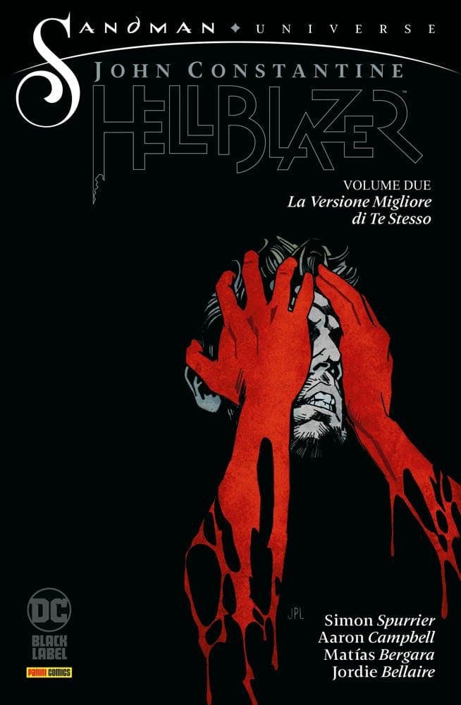 John Constantine, Hellblazer Vol. 2 - La Versione Migliore di Te Stesso - Sandman Universe Collection - Panini Comics - Italiano