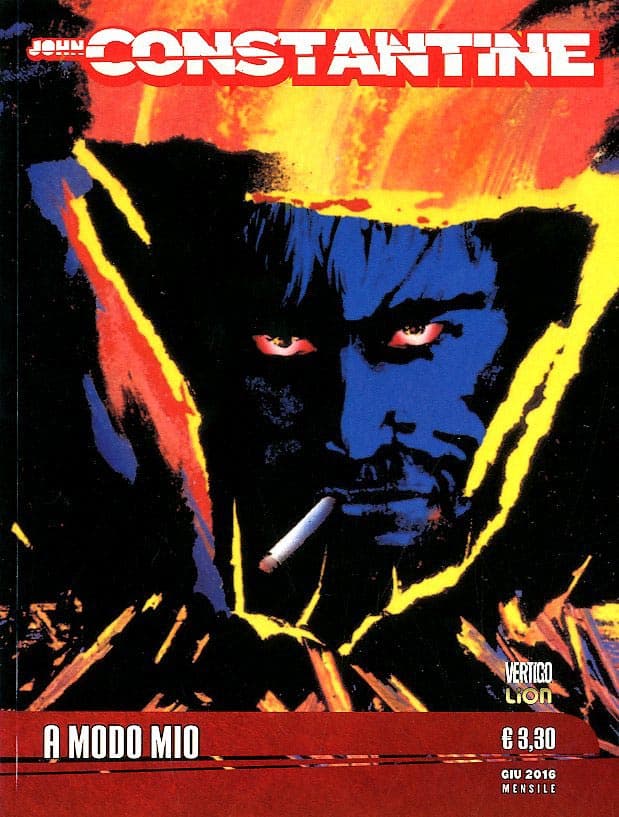John Constantine 15 - A Modo Mio - Vertigo Dragons 30 - RW Lion - Italiano