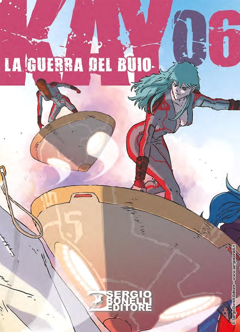 Kay - La Guerra del Buio 6 - Sergio Bonelli Editore - Italiano