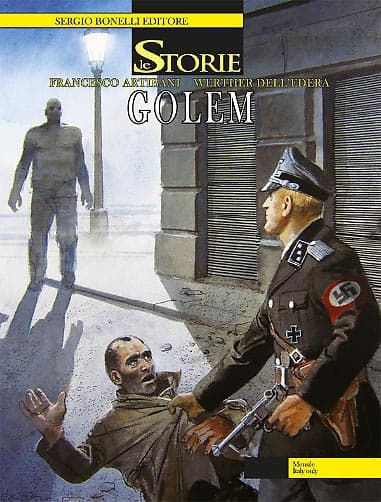 Le Storie 49 - Golem - Sergio Bonelli Editore - Italiano