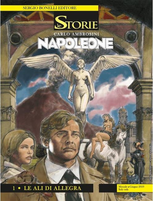 Le Storie 81 - Napoleone 1 - Le Ali di Allegra - Sergio Bonelli Editore - Italiano