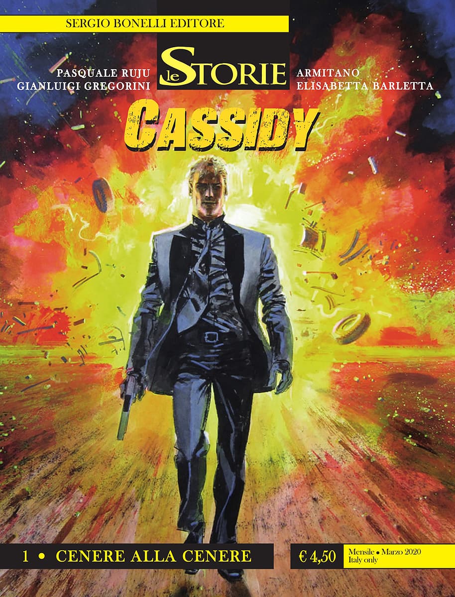 Le Storie 90 - Cassidy 1 - Cenere alla Cenere - Sergio Bonelli Editore - Italiano