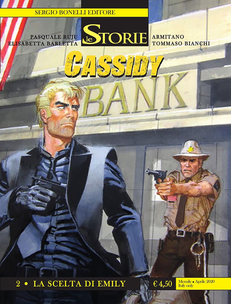 Le Storie 91 - Cassidy 2 - La Scelta di Emily - Sergio Bonelli Editore - Italiano