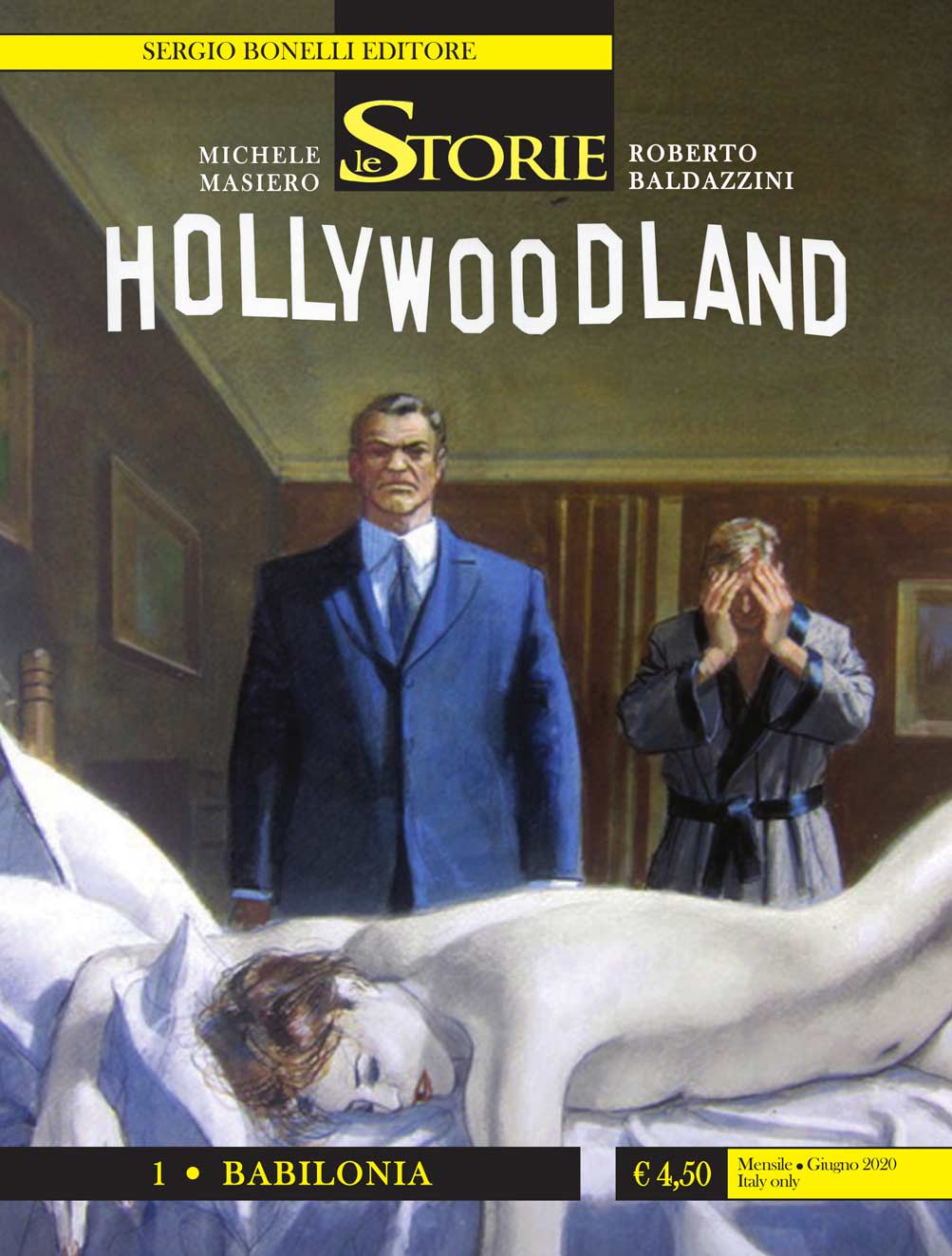 Le Storie 93 - Hollywoodland 1 - Babilonia - Sergio Bonelli Editore - Italiano