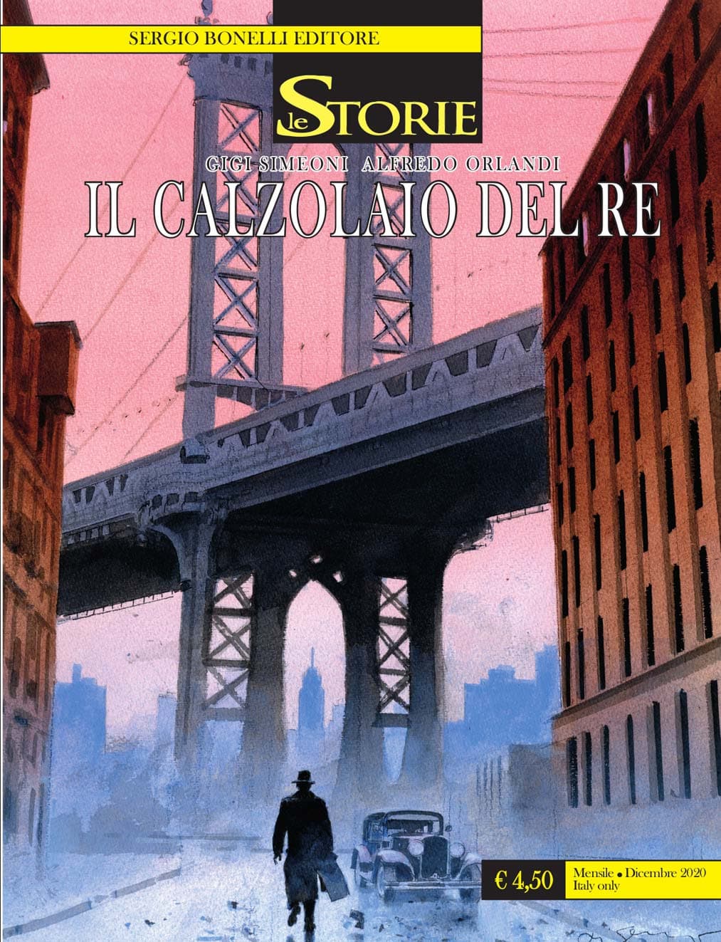 Le Storie 99 - Il Calzolaio del Re - Sergio Bonelli Editore - Italiano