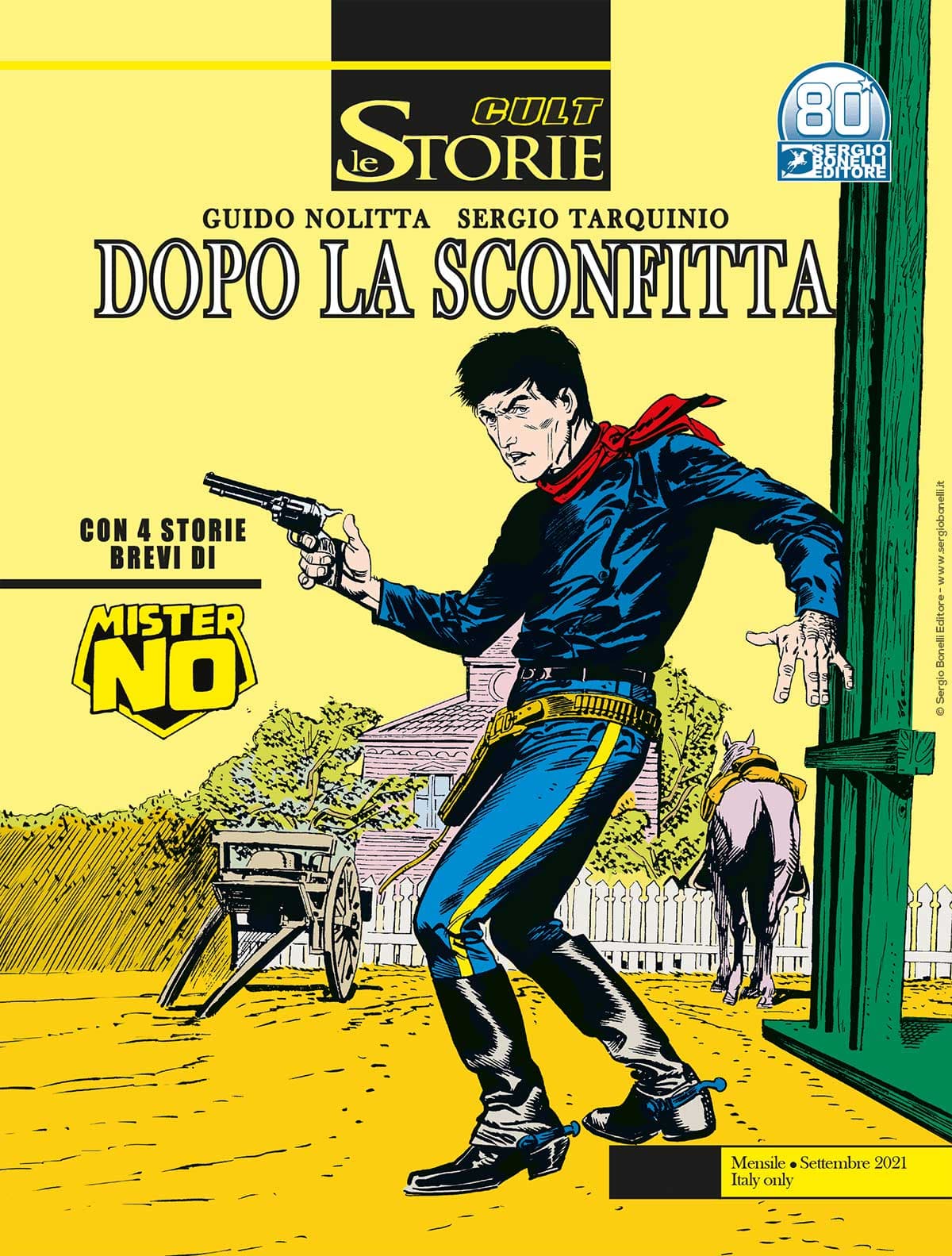 Le Storie 107 - Cult - Dopo la Sconfitta - Sergio Bonelli Editore - Italiano