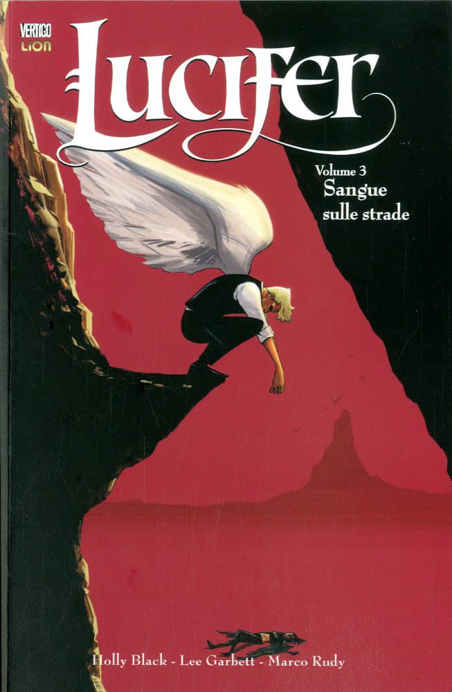 Lucifer 3 - Sangue sulle Strade - Vertigo Book 15 - RW Lion - Italiano